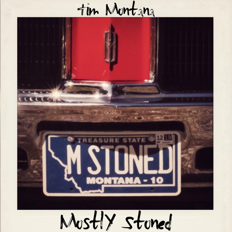 Tim Montana Mostly Stoned 